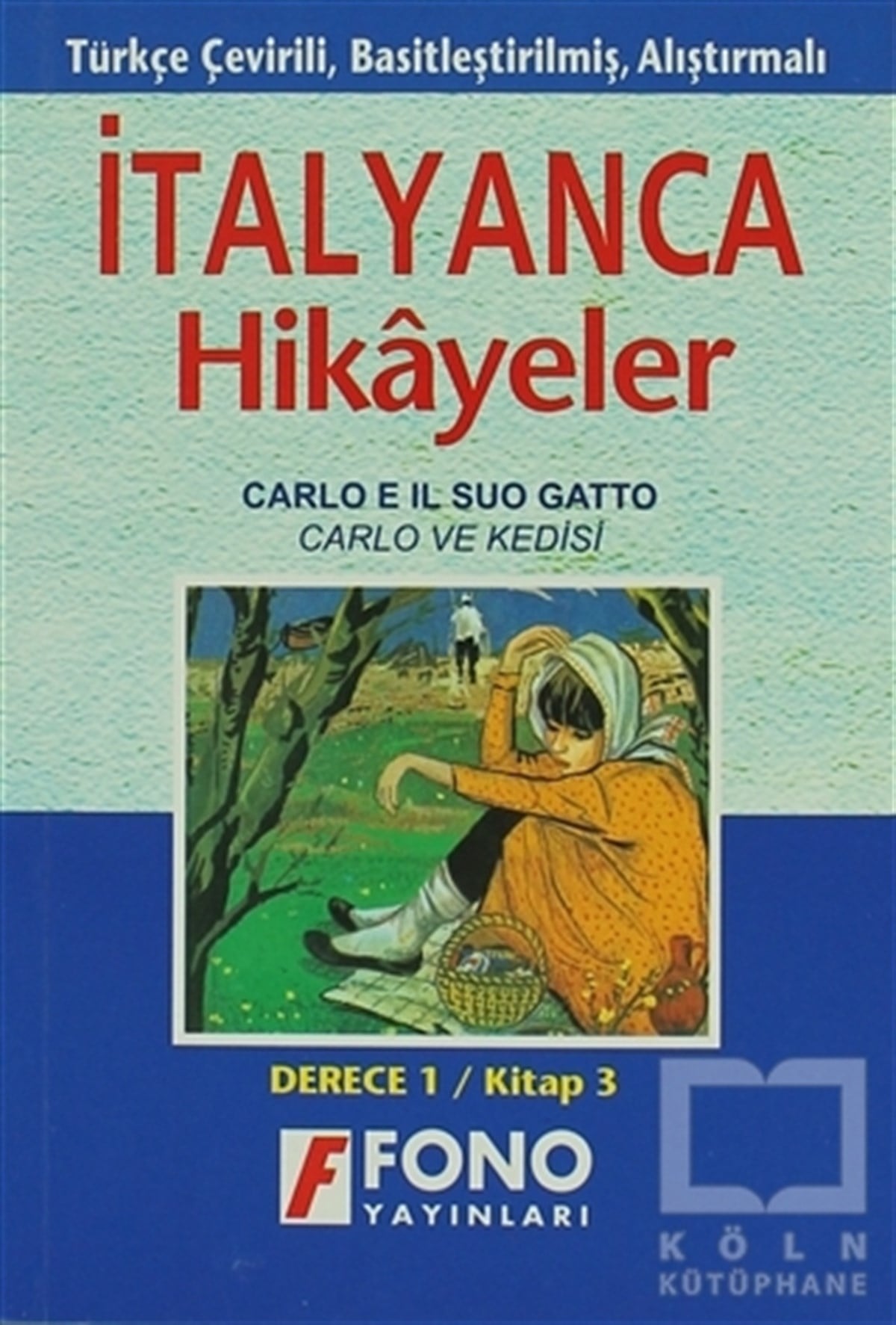 KolektifÖyküCarlo Ve Kedisi (derece 1-C)