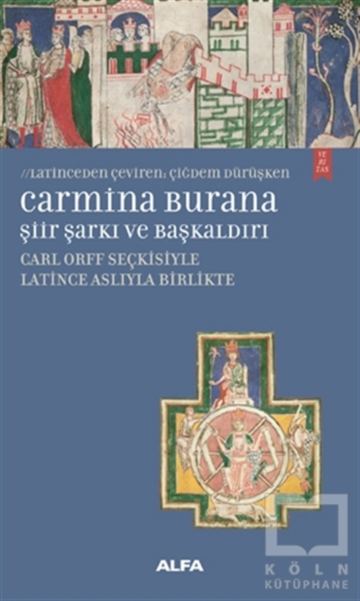 KolektifAşkCarmina Burana Şiir, Şarkı ve Başkaldırı