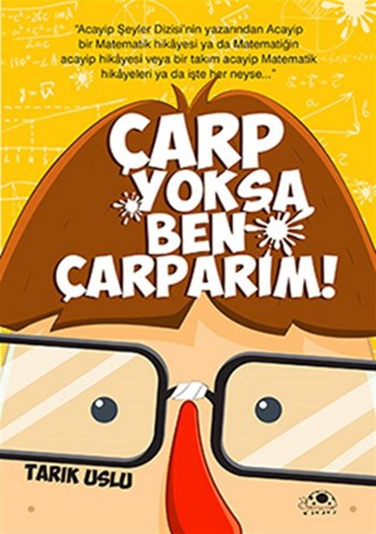 Tarık UsluEtkinlik KitaplarıÇarp Yoksa Ben Çarparım!