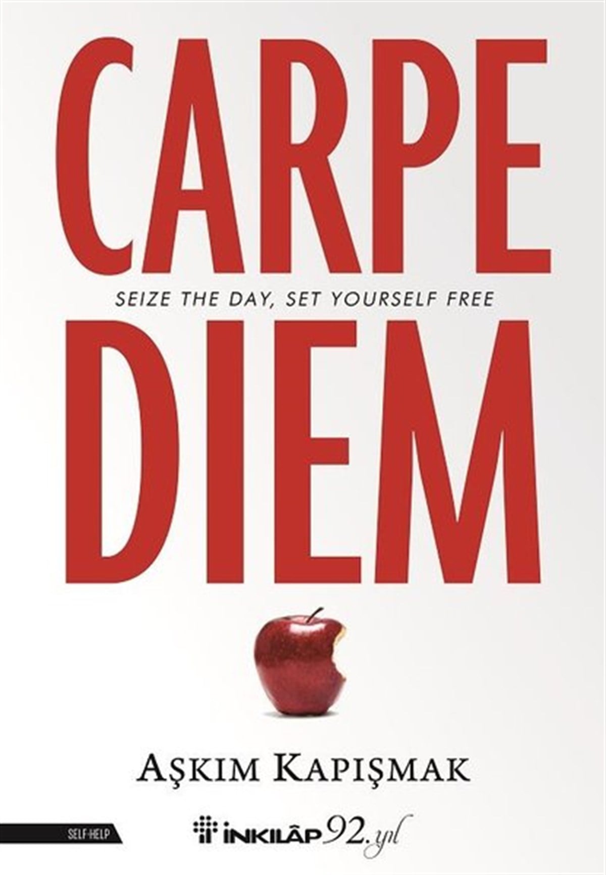 Aşkım KapışmakPersonal DevelopmentCarpe Diem-Seize The Day Set Yourself Free