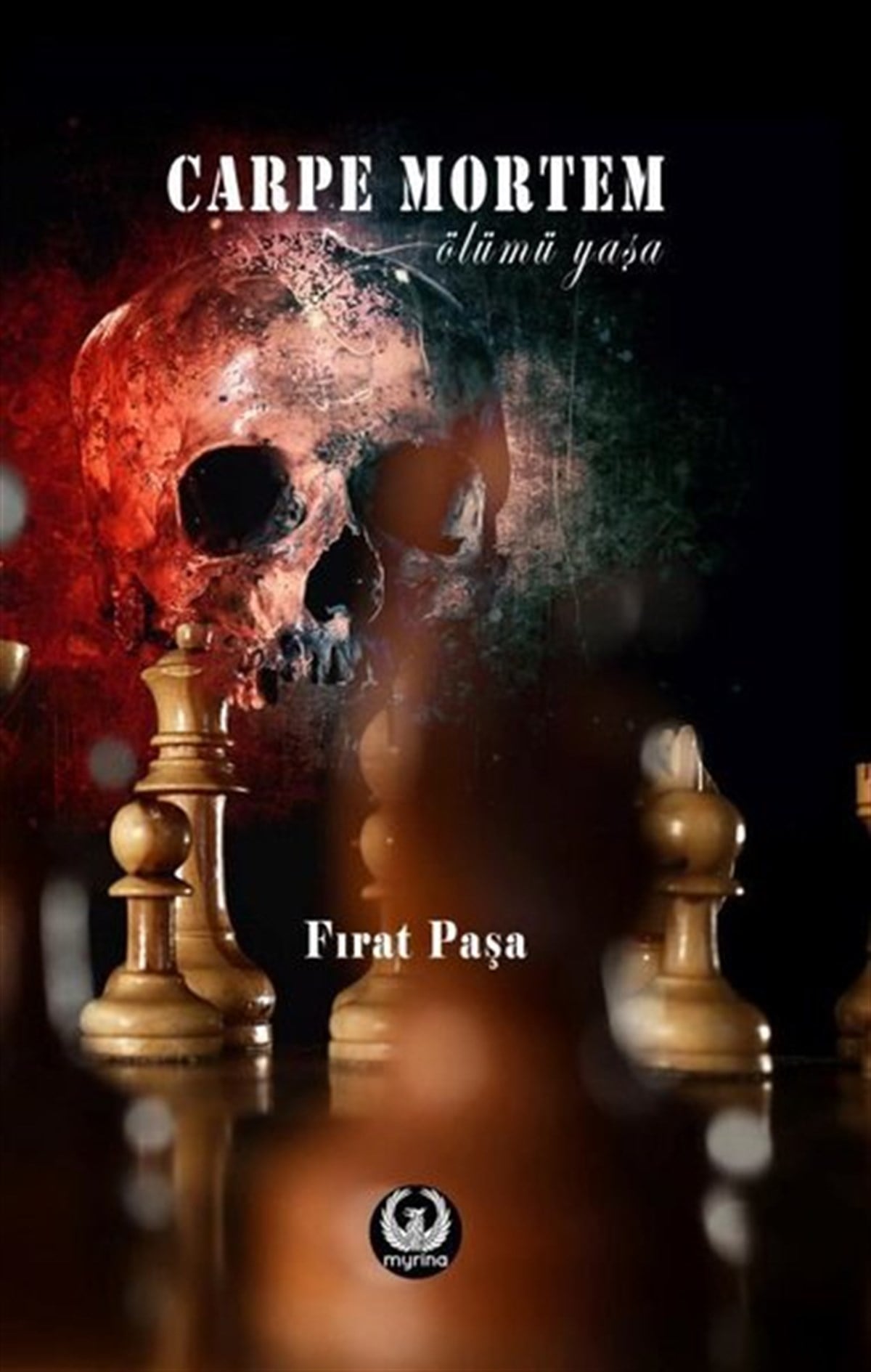 Fırat PaşaTürkiye RomanCarpe Mortem