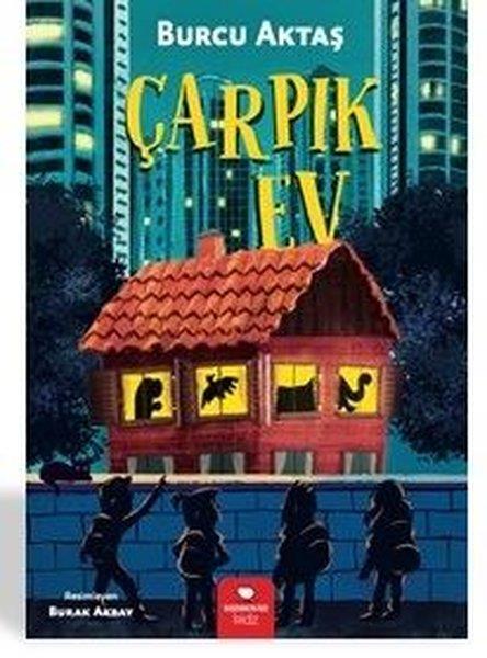 Burcu AktaşFantastik / Bilim KurguÇarpık Ev