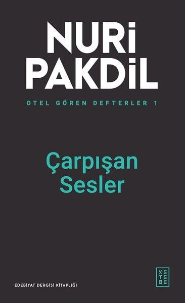 Nuri PakdilDeneme KitaplarıÇarpışan Sesler - Otel Gören Defterler 1