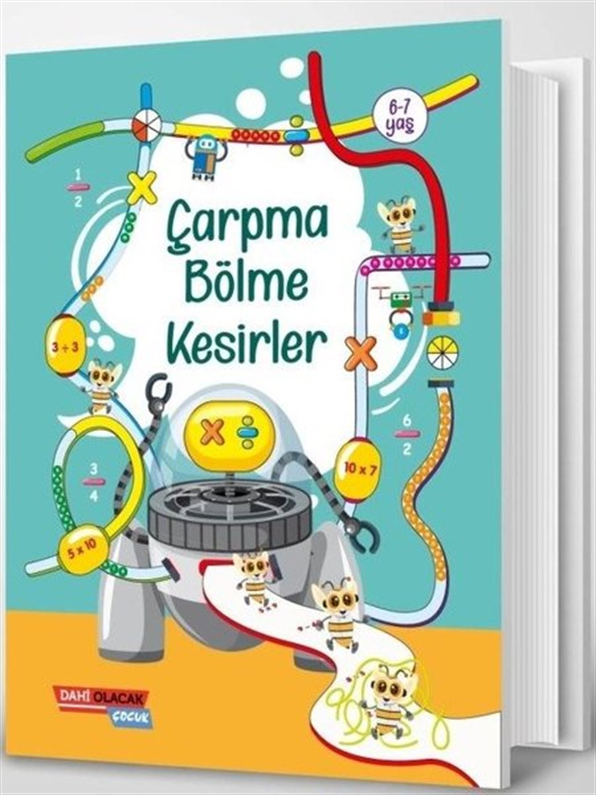 KolektifEtkinlik KitaplarıÇarpma Bölme Kesirler 6 - 7 Yaş
