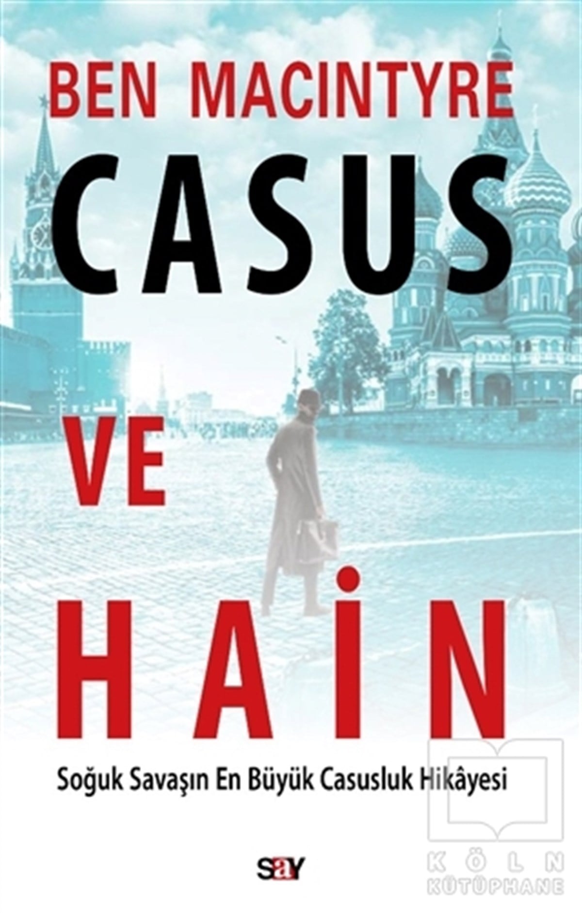 Ben MacintyreDiğerCasus ve Hain