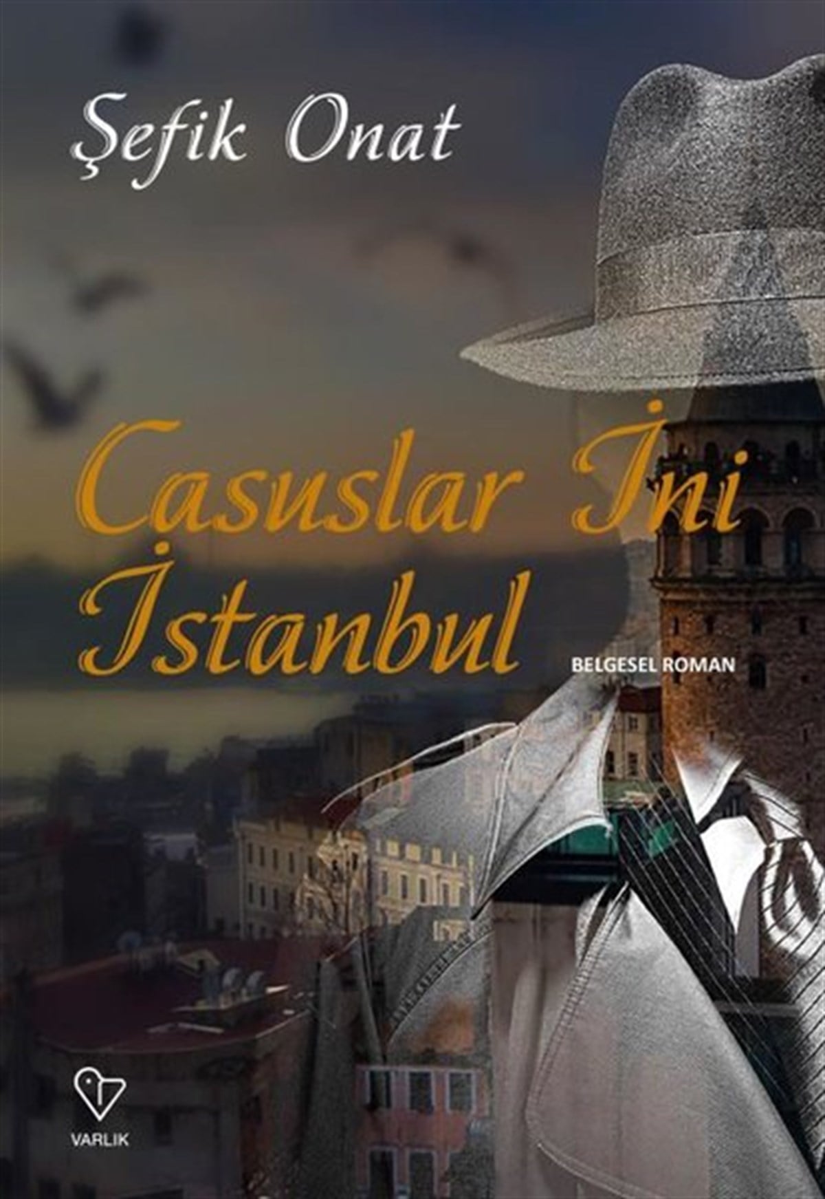 Şefik Onatİstanbul KitaplarıCasuslar İni İstanbul