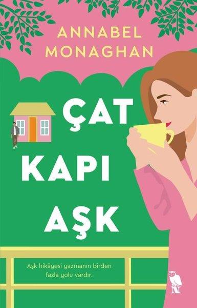 Annabel MonaghanAşk Kitapları & Aşk RomanlarıÇat Kapı Aşk