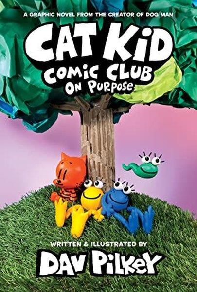 KolektifGraphic NovelCat Kid Comic Club: On Purpose: A Graphic Novel (Cat Kid Comic Club #3) (Cat Kid Comic Club)