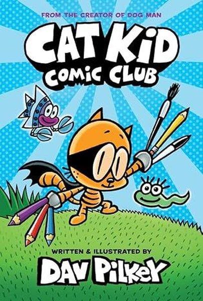 Dav PilkeyChildrenCat Kid Comic Club