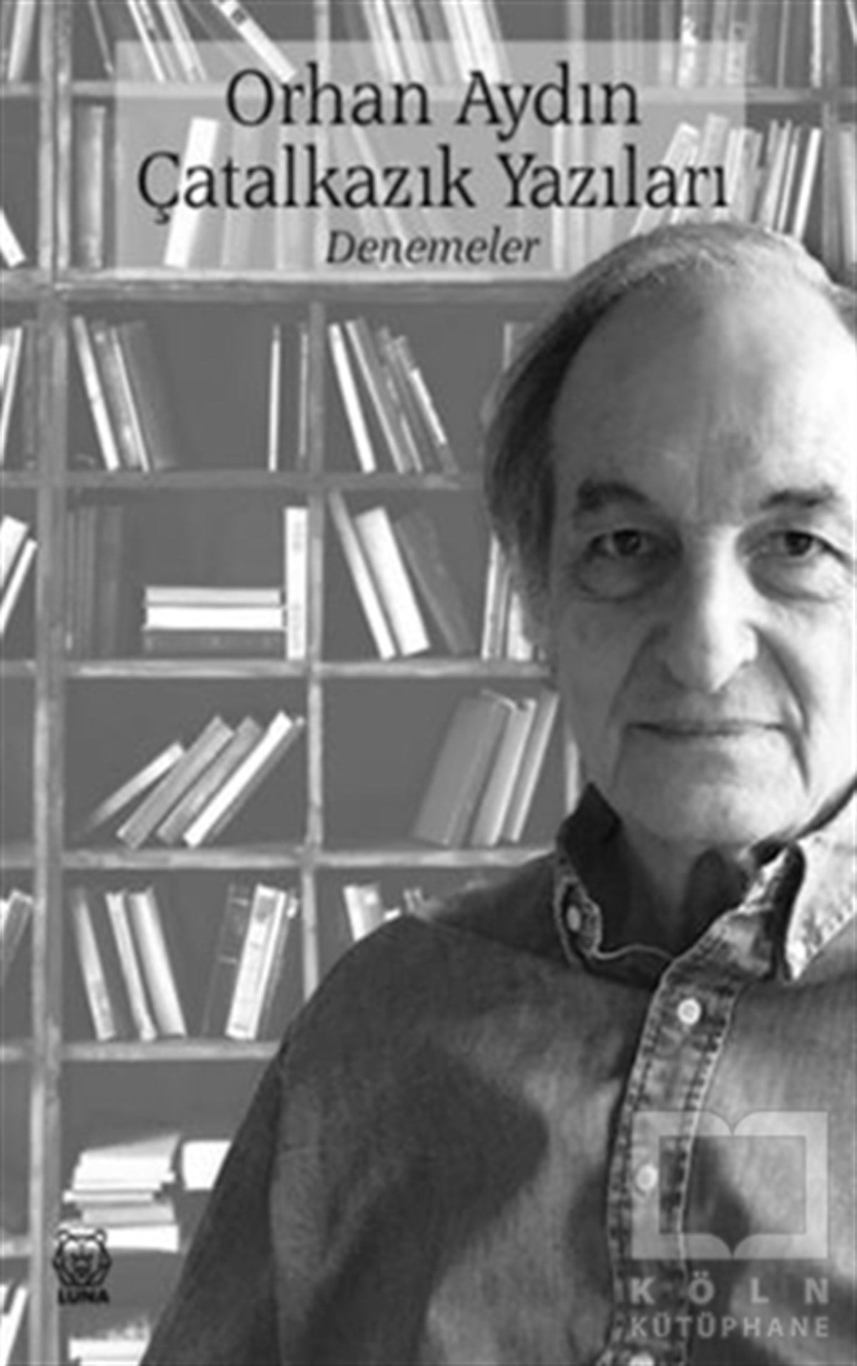 Orhan AydınDeneme KitaplarıÇatalkazık Yazıları
