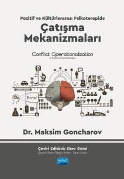 Maksim GoncharovEğitimÇatışma Mekanizmaları - Pozitif ve Kültürlerarası Psikoterapide Çatışma Mekanizmaları Conflict Operationalization İn Positive Psychotherapy