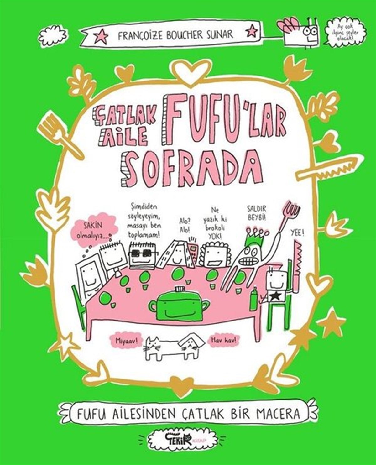 Françoize BoucherOkul Öncesi KitaplariÇatlak Aile Fufu'lar Sofrada