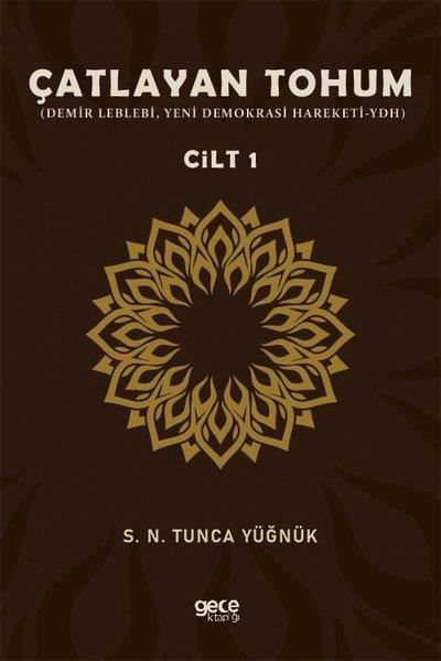 S. N. Tunca YüğnükEğitimÇatlayan Tohum Cilt - 1