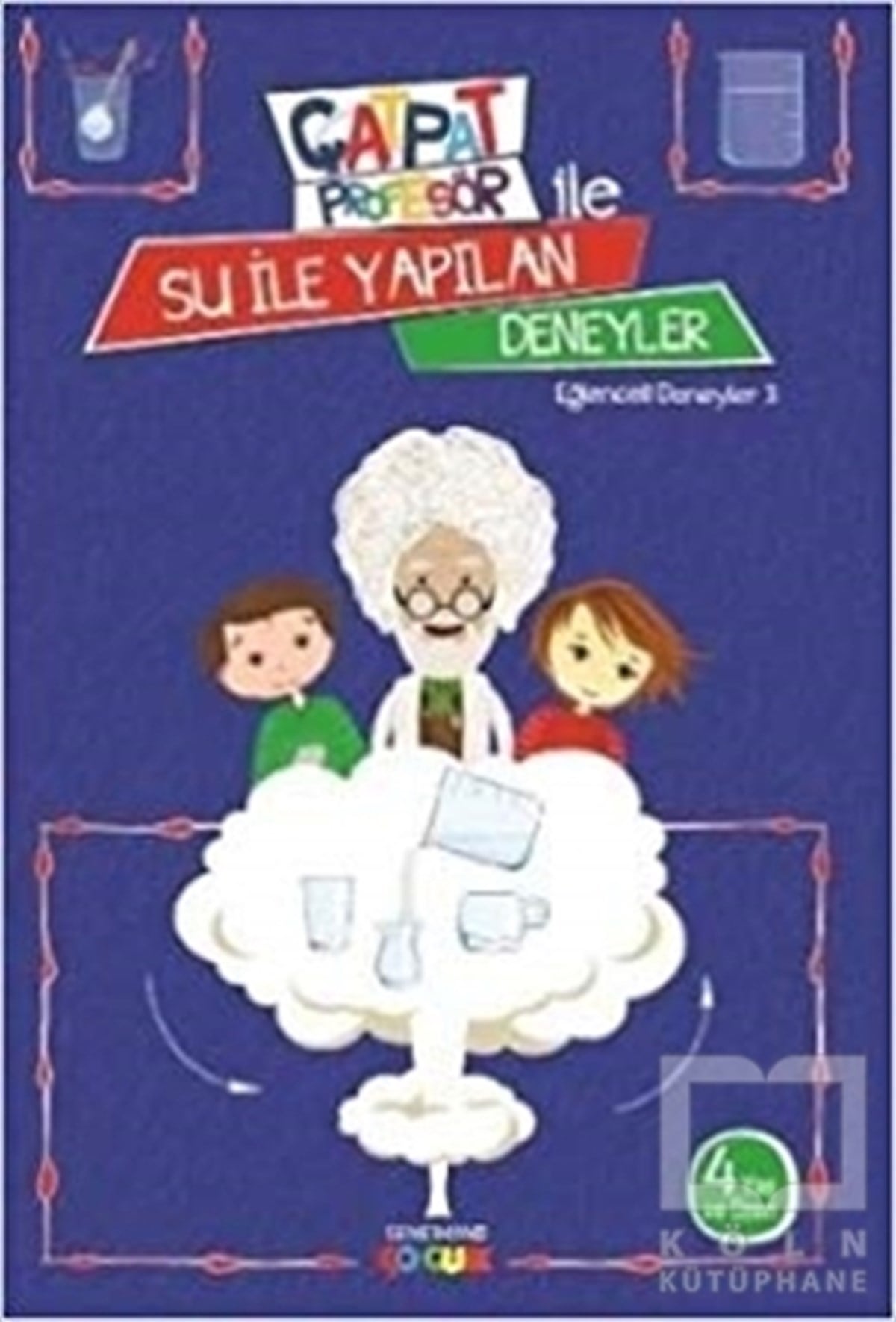Eser OralZeka GelişimiÇatpat Profesör ile Su İle Yapılan Deneyler