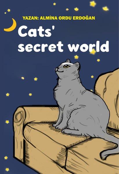 Almina Ordu ErdoğanChildren InterestCat's Secret World - Kedilerin Gizli Dünyası