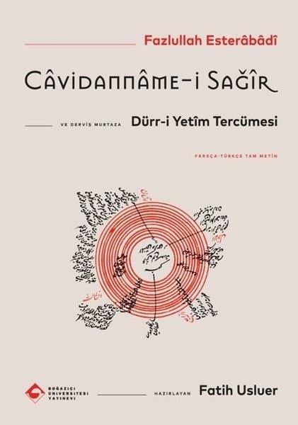 Fazlullah EsterabadiEleştiri & Kuram & İnceleme KitaplarıCavidanname-i Sağir ve Dürr-i Yetim Tercümesi - Farsça - Turkçe Tam Metin