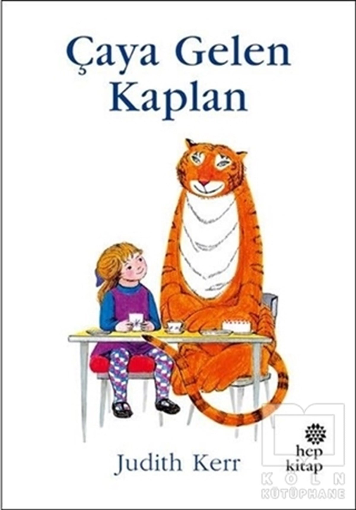 Judith KerrHikayelerÇaya Gelen Kaplan