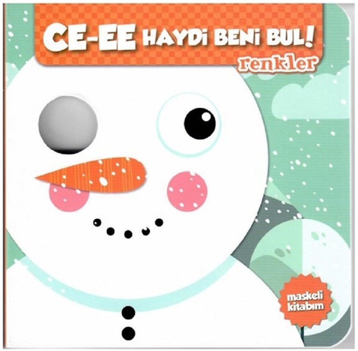 KolektifÇocuk Gelisim KitaplariCe-ee Haydi Beni Bul!-Renkler