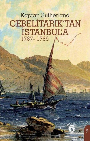 Kaptan SutherlandDünya GünlükCebelitarık'tan İstanbul'a 1787 - 1789
