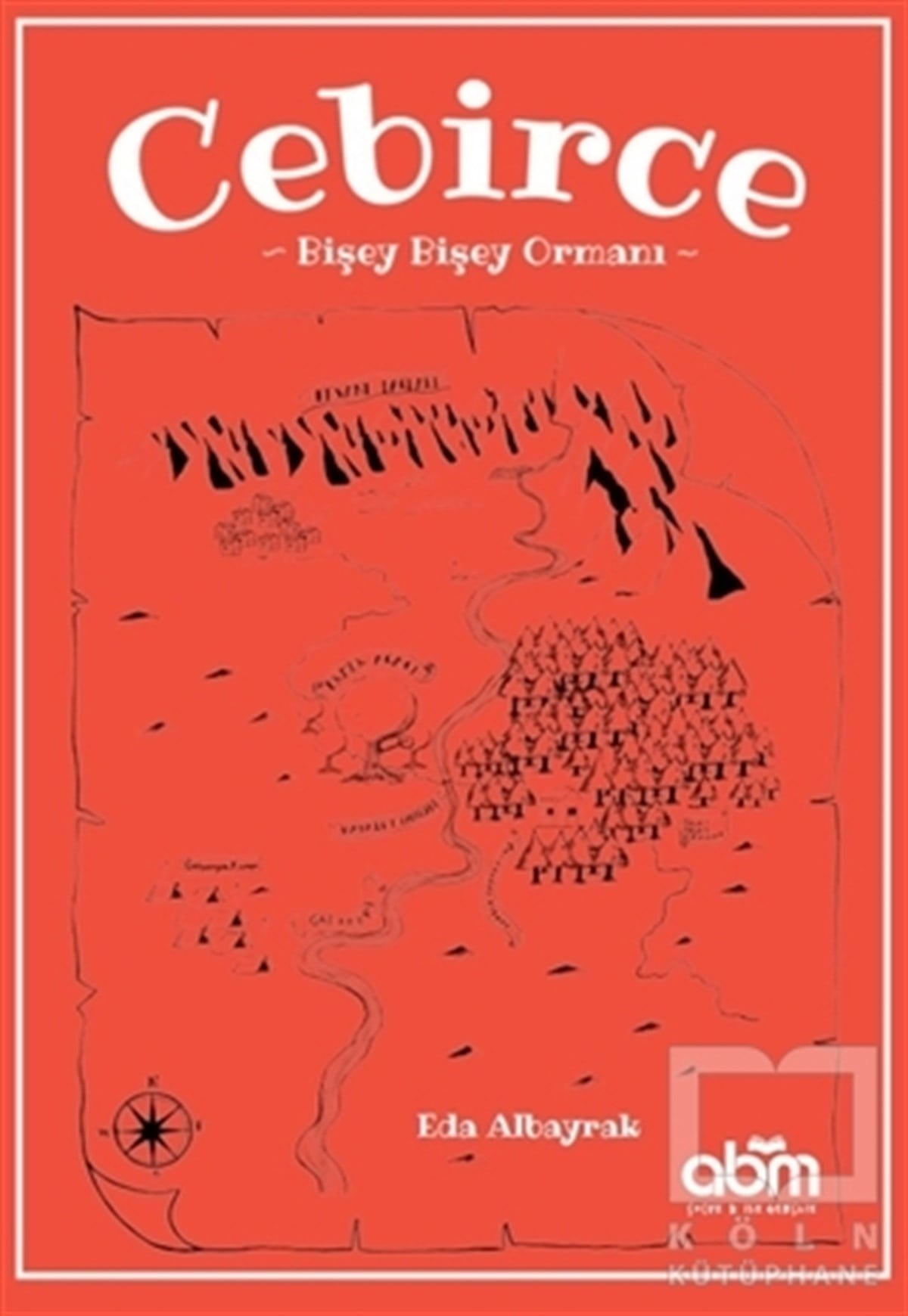 Eda AlbayrakÇocuk Hikaye KitaplarıCebirce - Bişey Bişey Ormanı