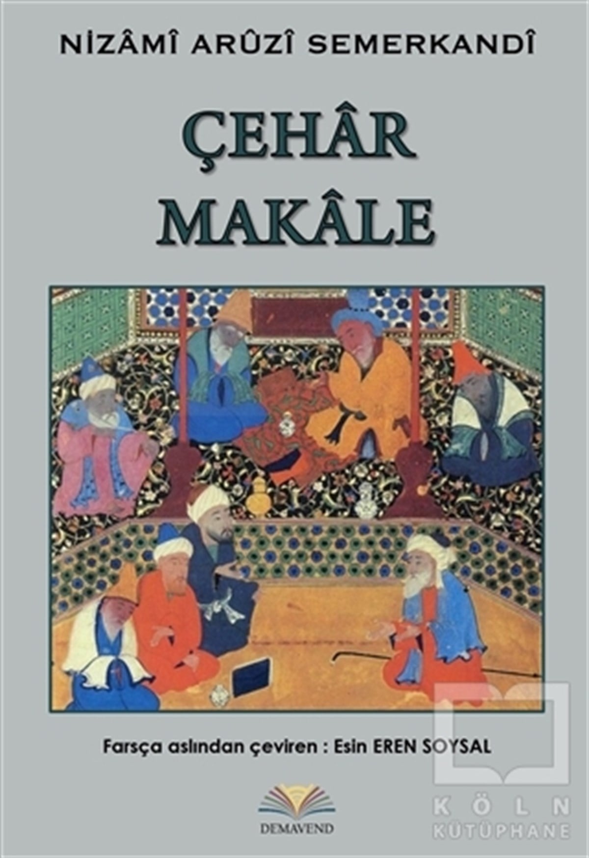 Nizami Aruzi SemerkandiOrtadoğu - Arap EdebiyatıÇehar Makale