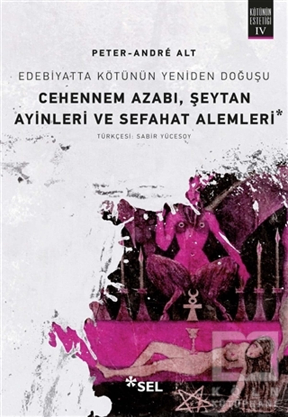 Peter-Andre AltRomanCehennem Azabı, Şeytan Ayinleri ve Sefahat Alemleri