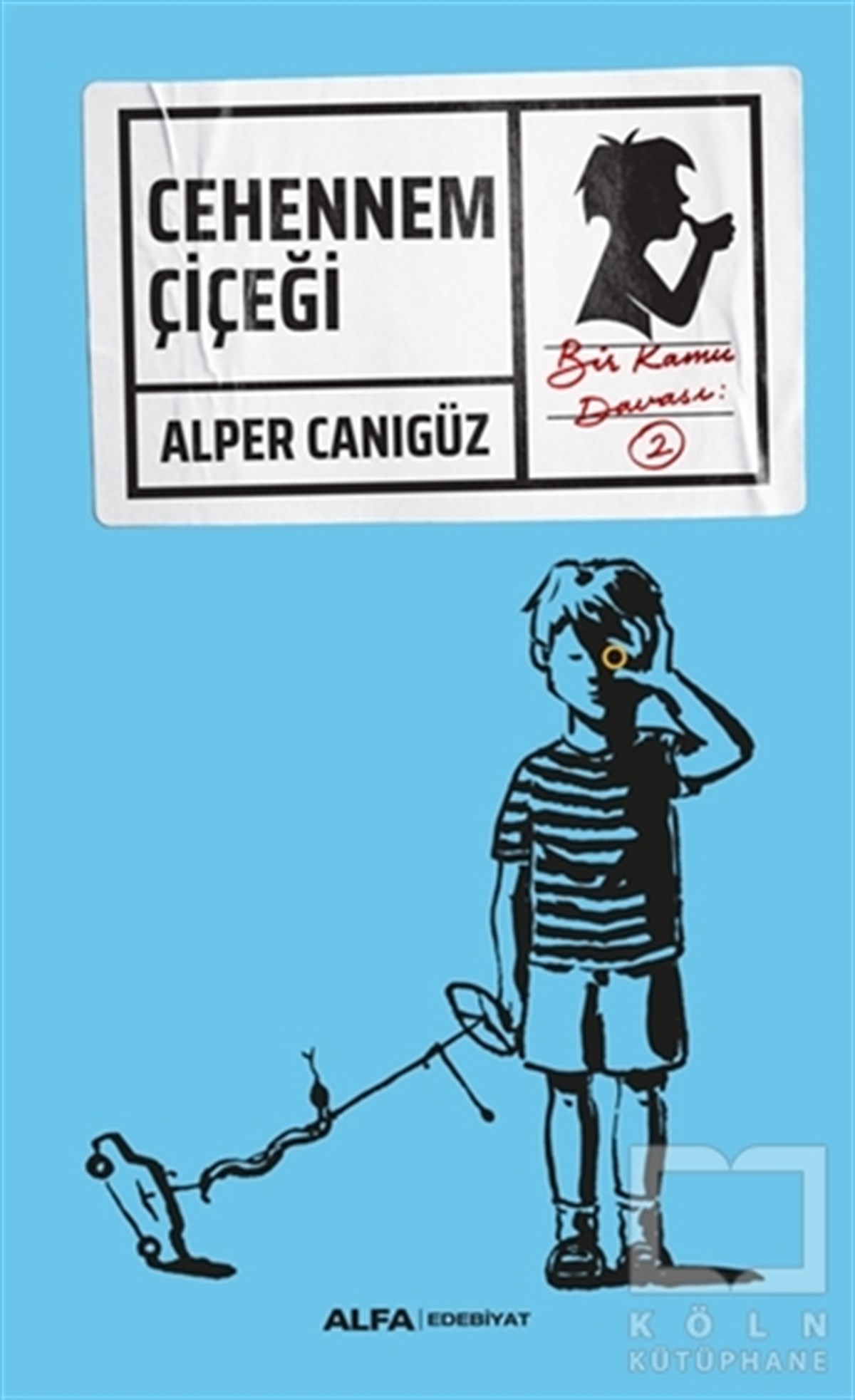 Alper CanıgüzTürkçe RomanlarCehennem Çiçeği
