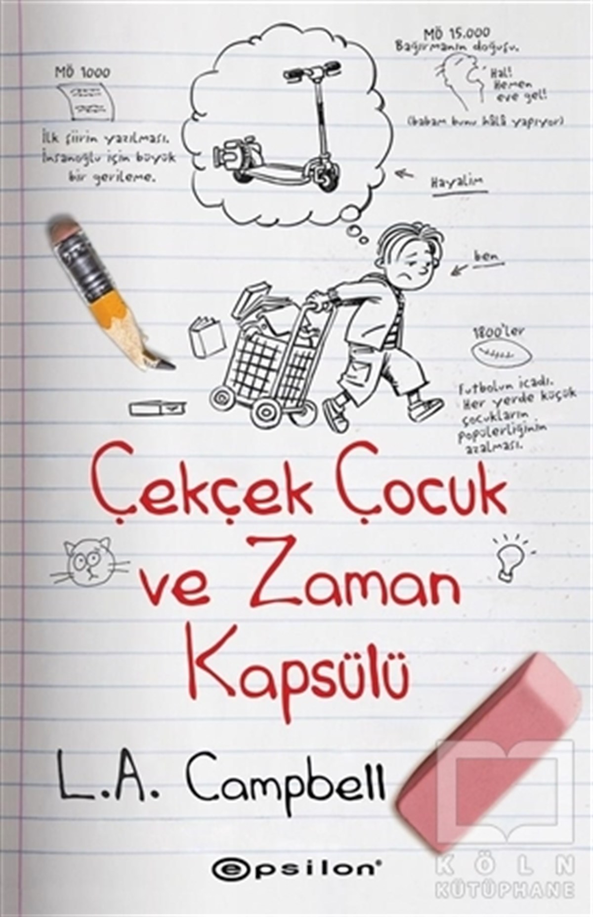 L.A. CampbellRoman-ÖyküÇekçek Çocuk ve Zaman Kapsülü