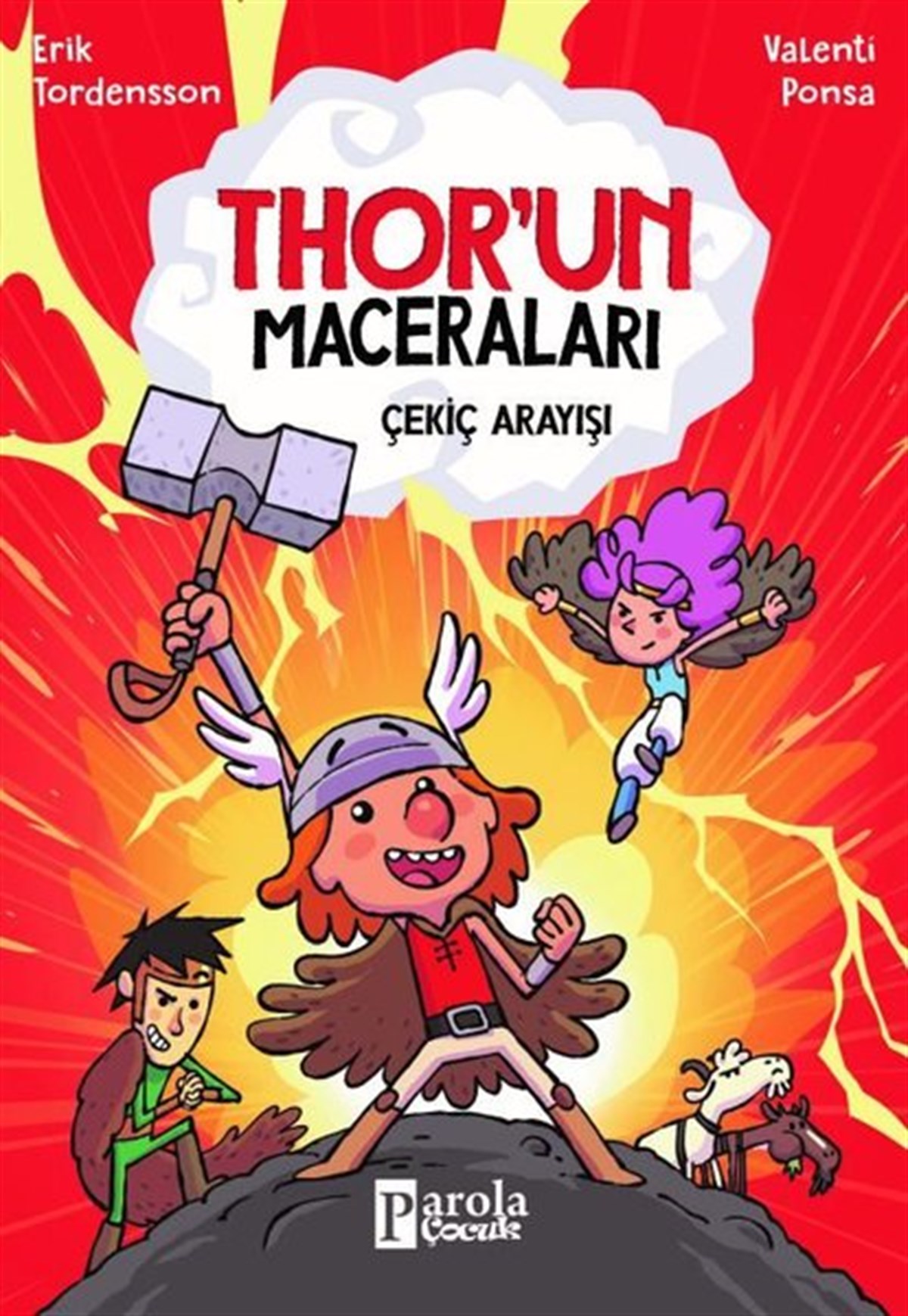 Erik TordenssonÇocuk Gençlik RomanlarıÇekiç Arayışı - Thor'un Maceraları