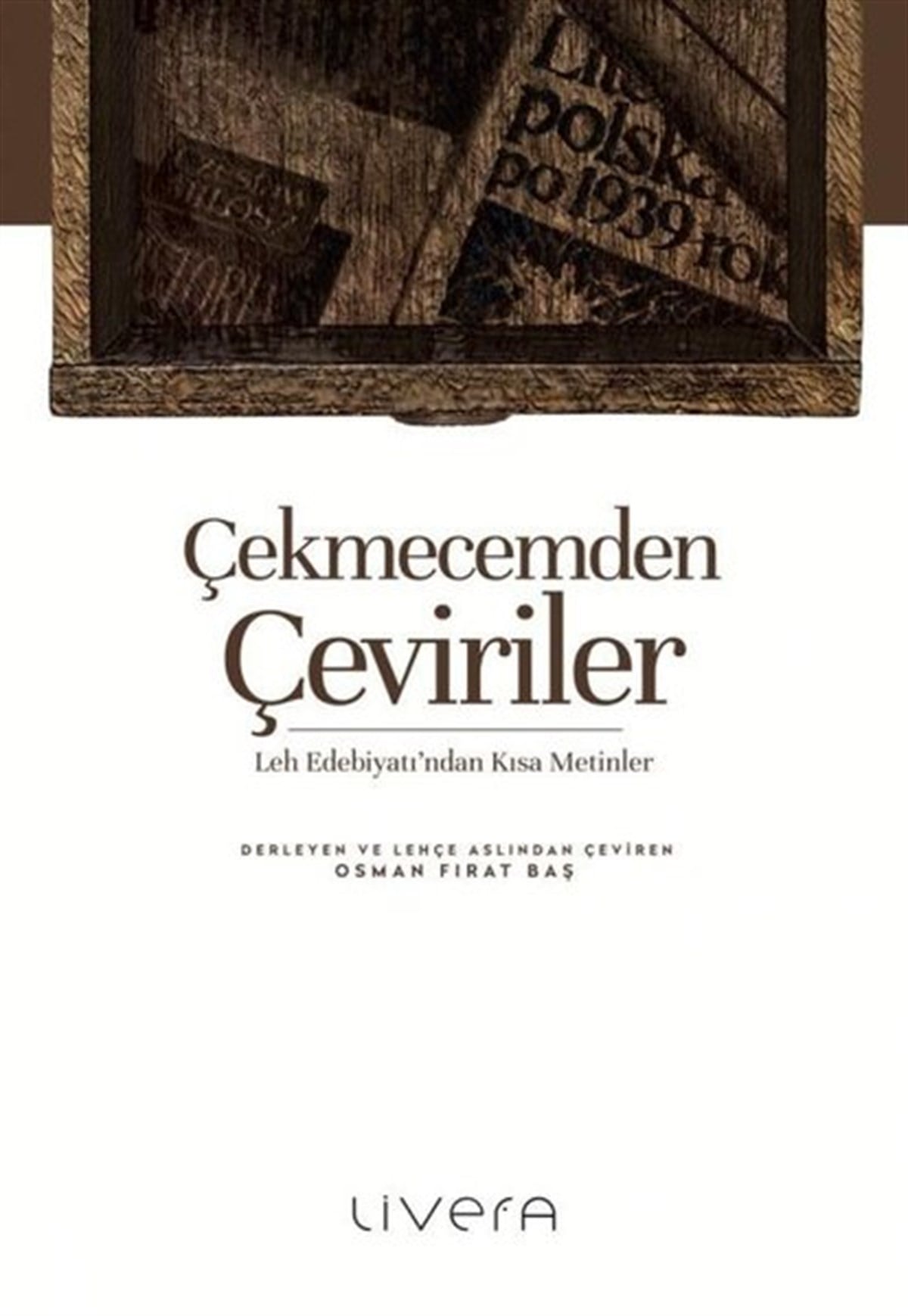 Andrzej StasiukFelsefe BilimiÇekmecemden Çeviriler