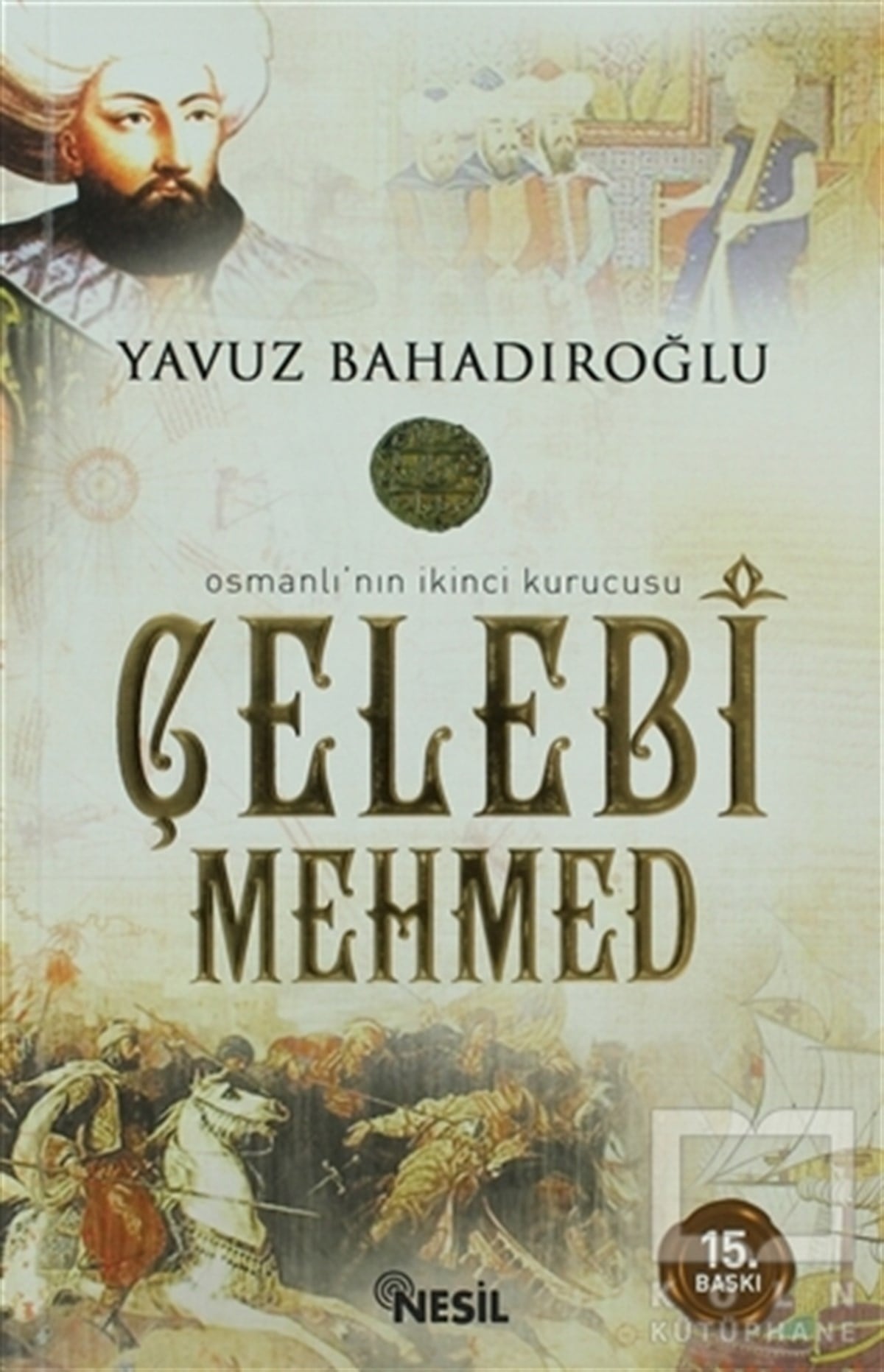 Yavuz BahadıroğluDiğerÇelebi Mehmed