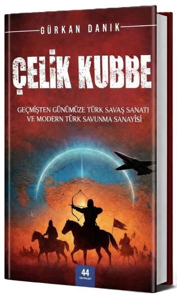 Gürkan DanıkTürk RomaniÇelik Kubbe