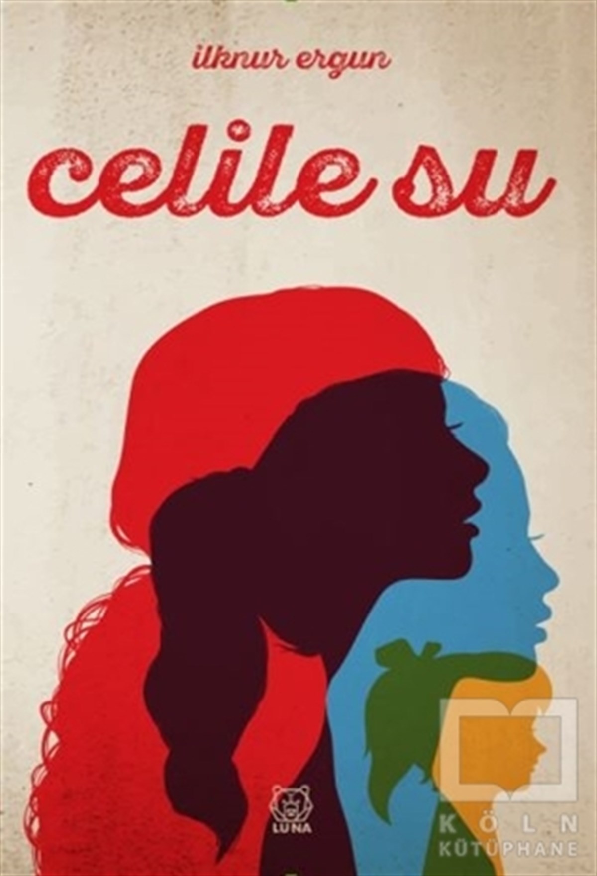 İlknur ErgunRomanCelile Su