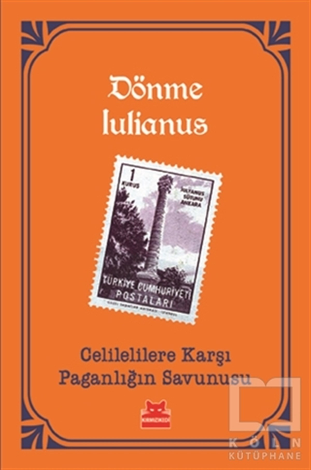 Dönme IulianusDiğerCelilelilere Karşı Paganlığın Savunusu