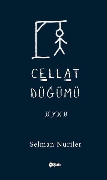 Selman NurilerTürk RomaniCellat Düğümü