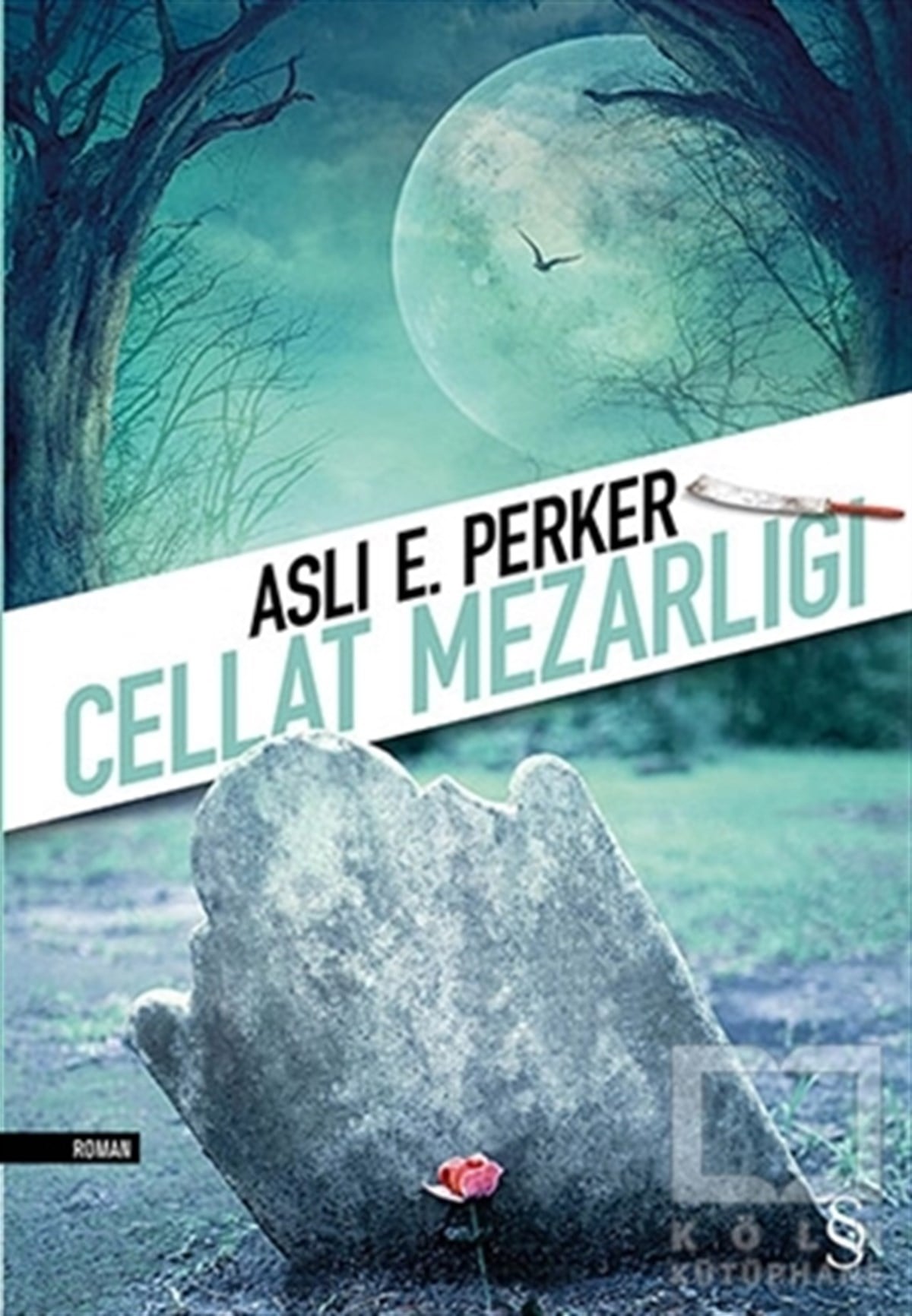 Aslı E. PerkerRomanCellat Mezarlığı