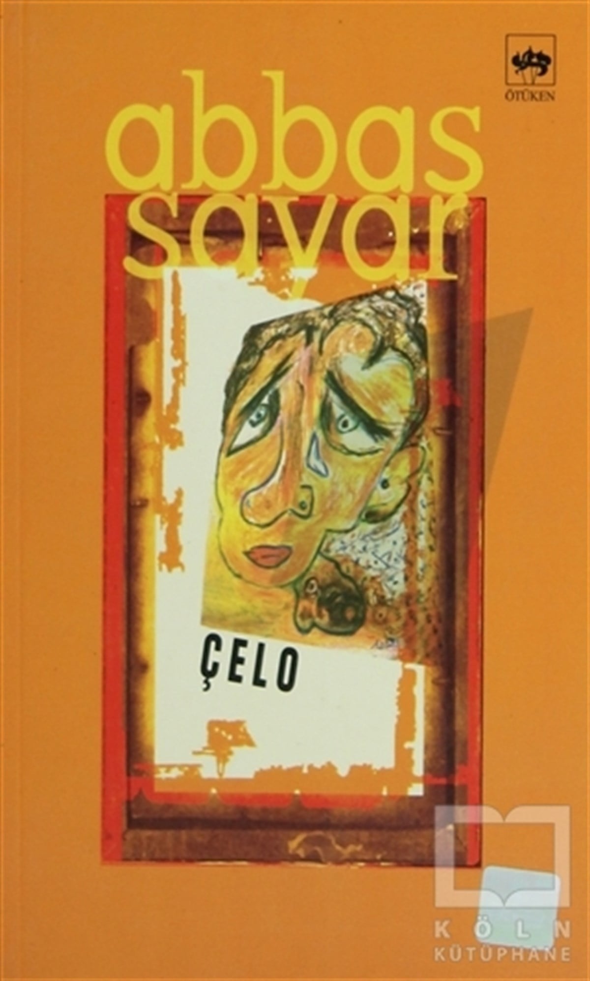 Abbas SayarTürk EdebiyatıÇelo