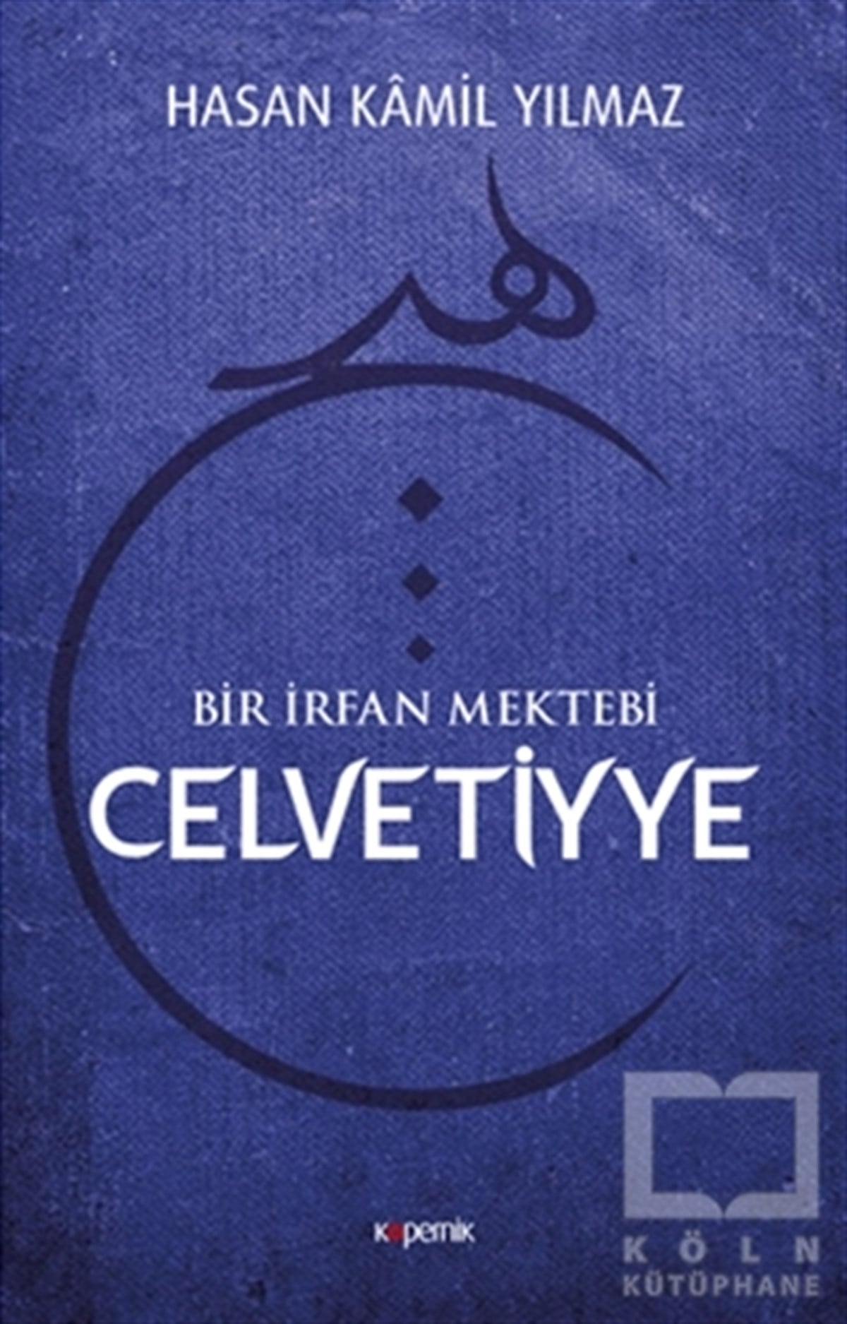 Hasan Kamil YılmazAraştırma-İncelemeCelvetiyye