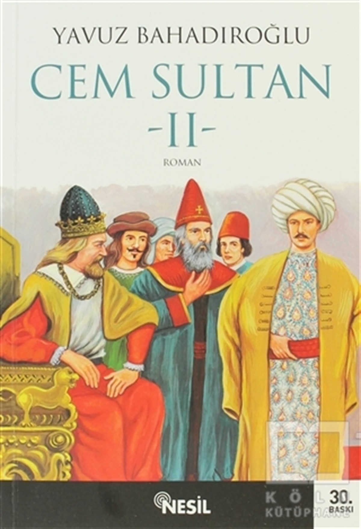 Yavuz BahadıroğluTarihsel RomanlarCem Sultan  2