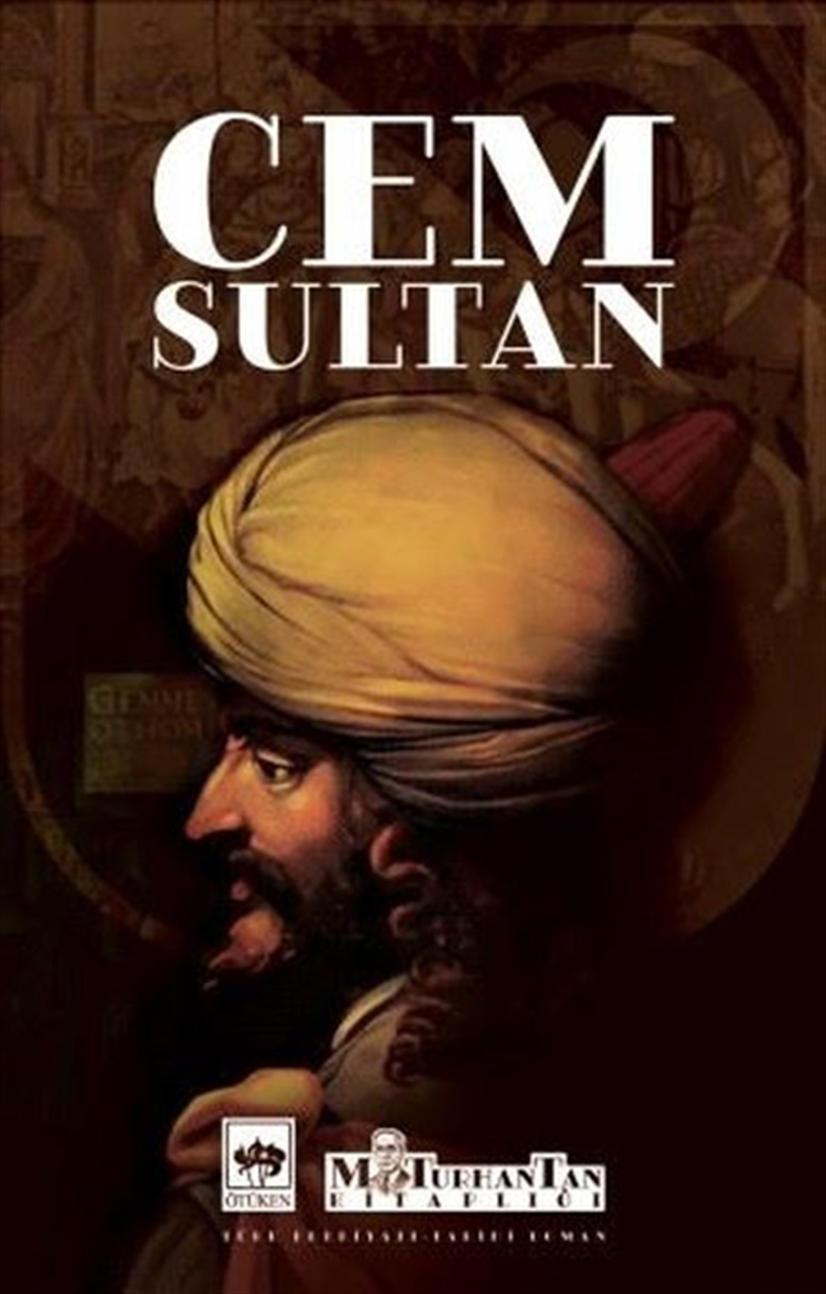 M. Turhan TanTürkiye RomanCem Sultan