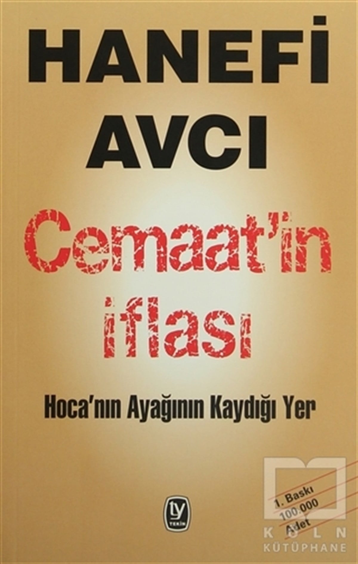 Hanefi AvcıAraştırma-İncelemeCemaat’in İflası