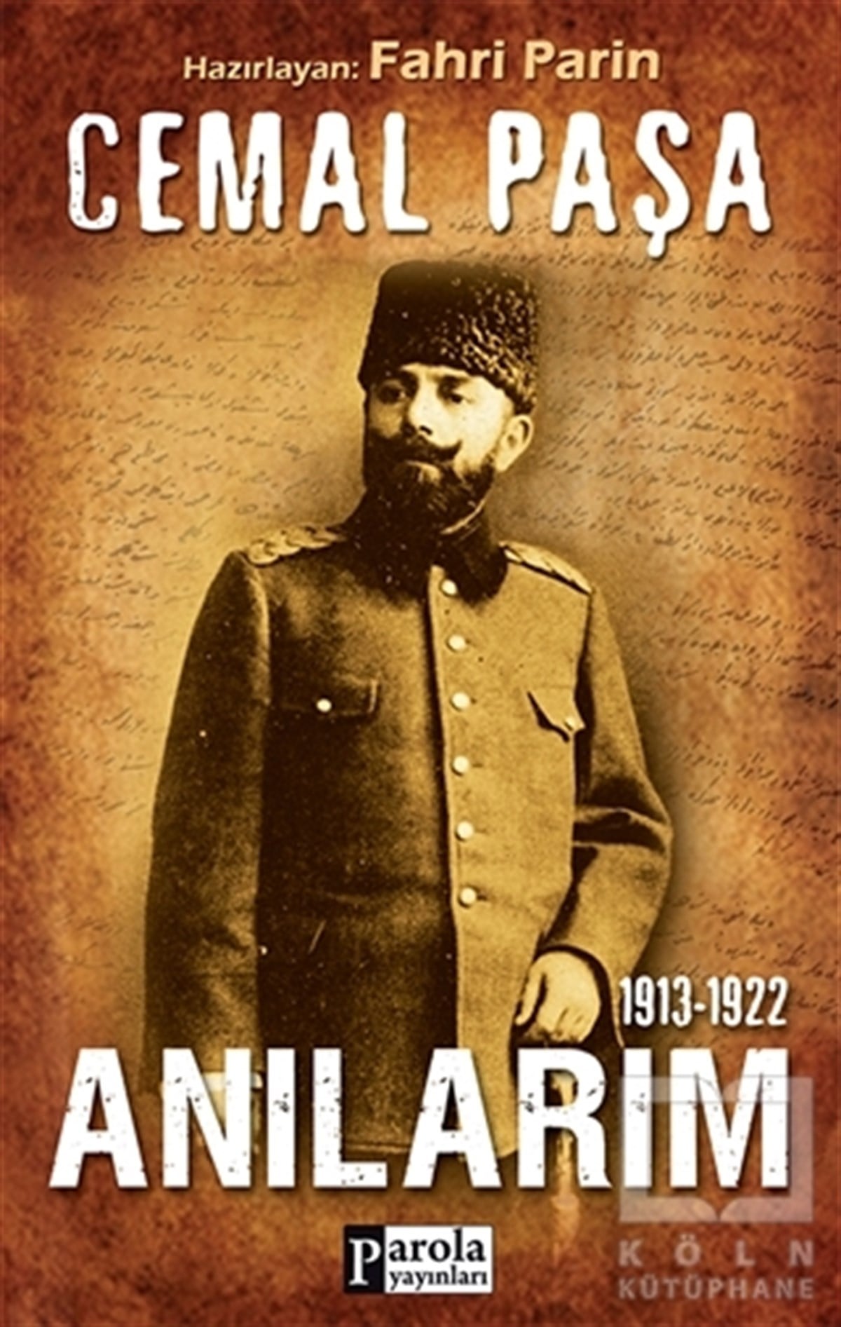 Cemal PaşaYakın TarihCemal Paşa / 1913-1922 Anılarım