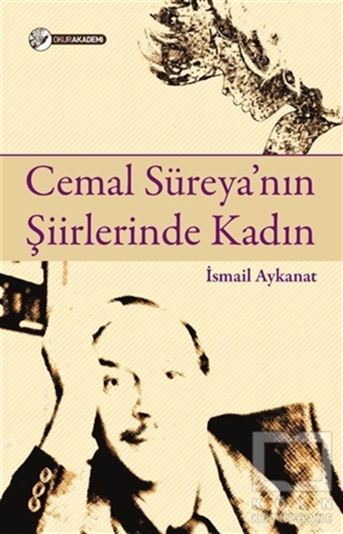İsmail AykanatAraştırma-İnceleme-ReferansCemal Süreya’nın Şiirlerinde Kadın