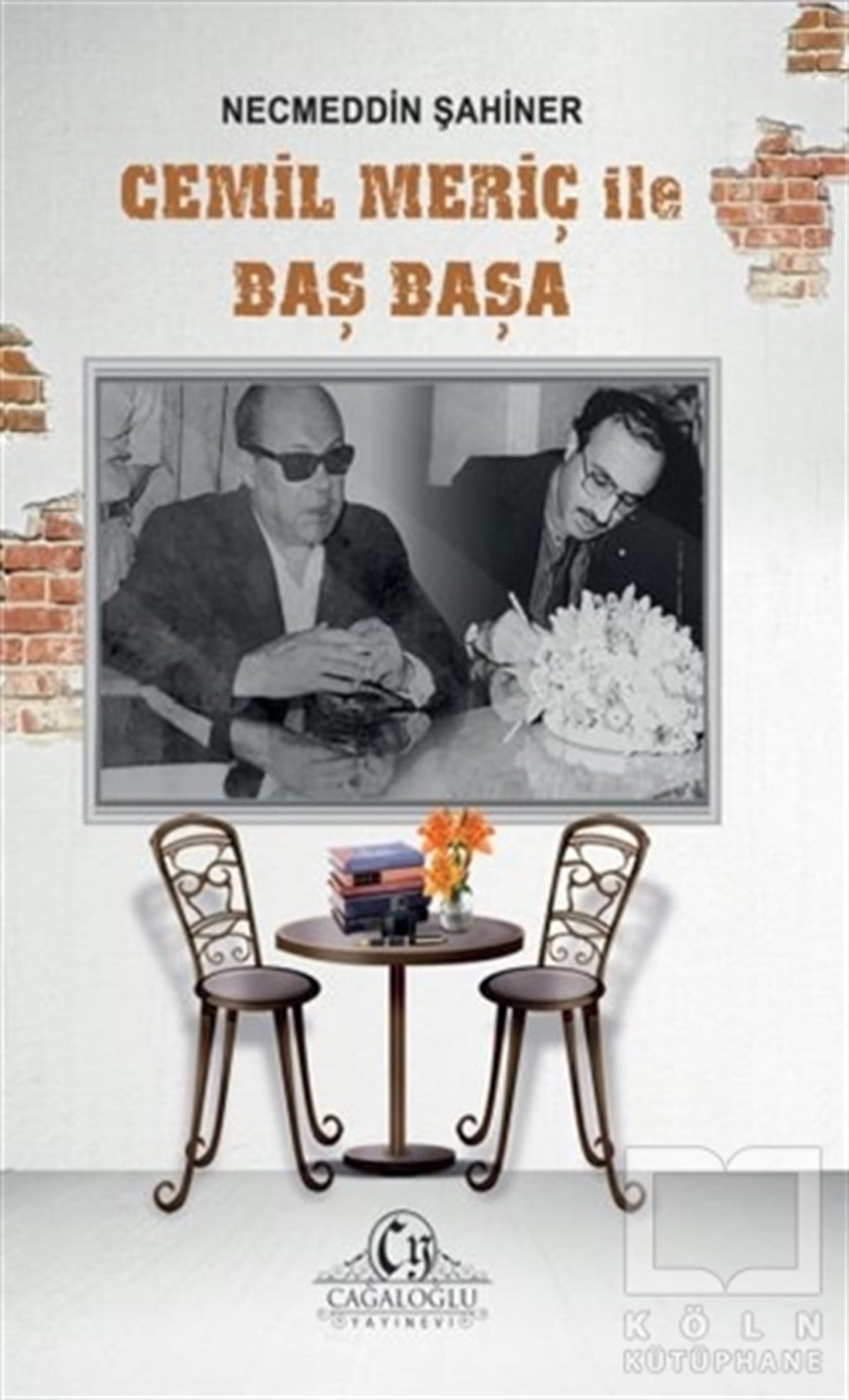 Necmeddin ŞahinerSöyleşiCemil Meriç ile Baş Başa