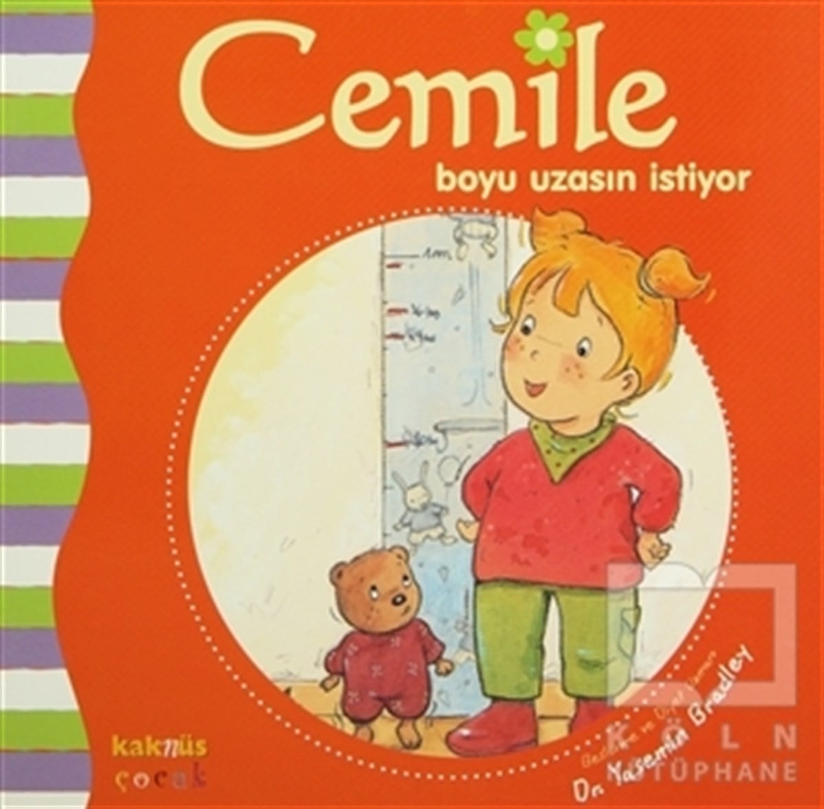 Yasemin BradleyHikayelerCemile Boyu Uzasın İstiyor