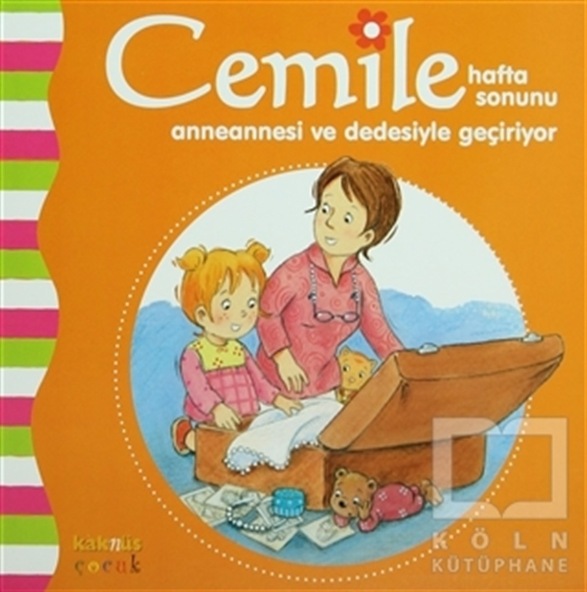 Aline de PetignyHikayelerCemile Hafta Sonunu Anneannesi ve Dedesiyle Geçiriyor