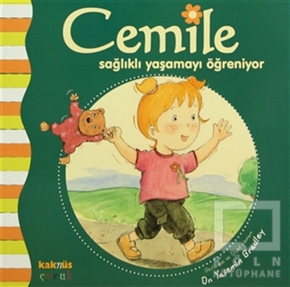 Yasemin BradleyHikayelerCemile Sağlıklı Yaşamayı Öğreniyor