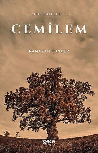 Ramazan TuncerTürkiye RomanCemilem - Kırık Kalpler 1