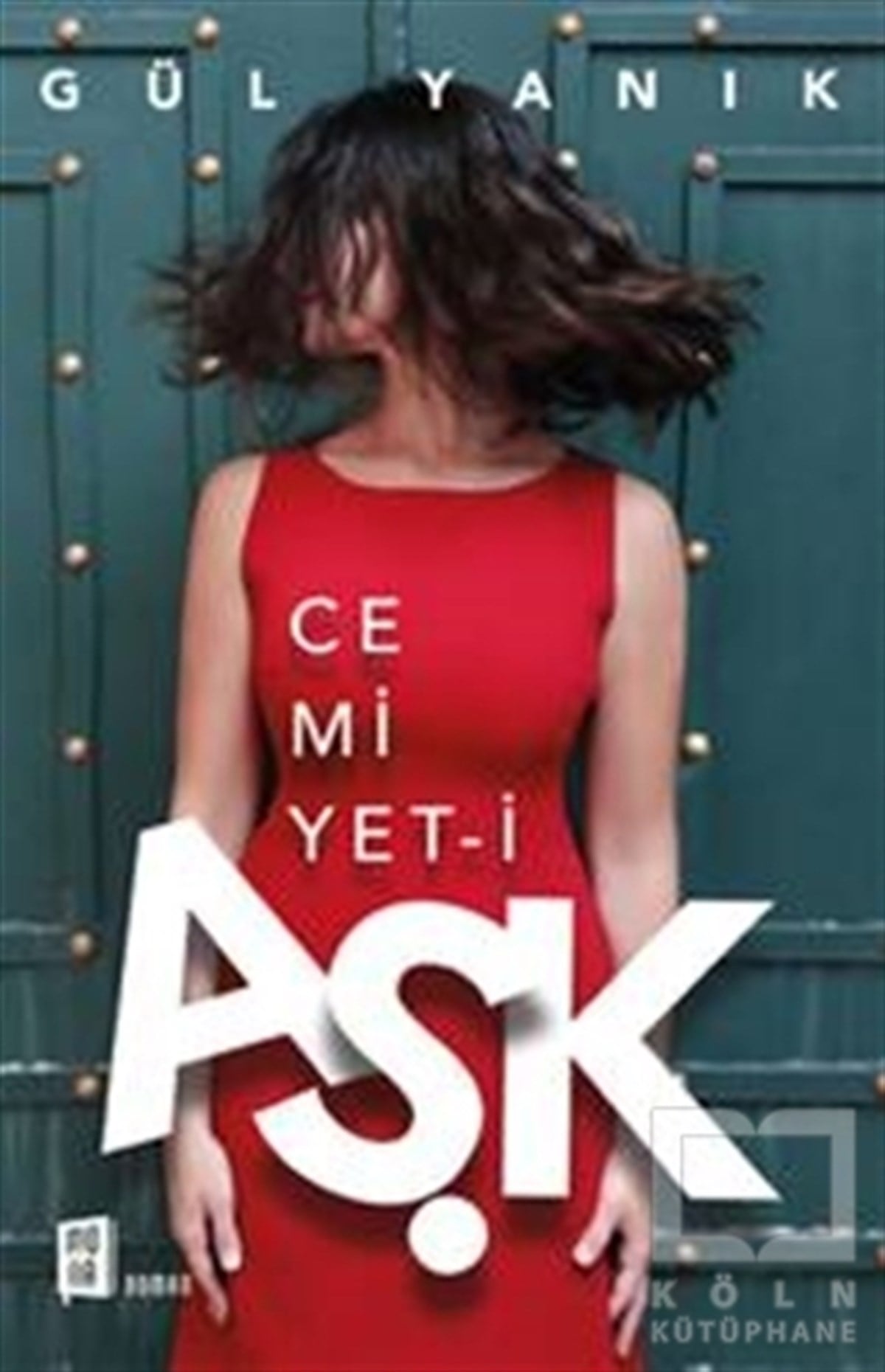 Gül YanıkRomanCemiyet-i Aşk