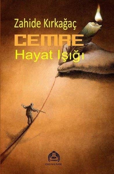 Zahide KırkağaçDeneme KitaplarıCemre - Hayat Işığı